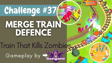 Kill All Zombies😈 with Train in Merge Train Defence🚂ll Challenge #37