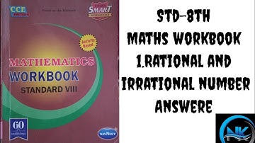 8th std maths workbook chapter no.1 Rational and Irrational Numbers all answer