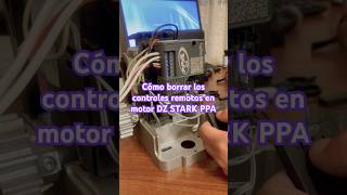 Cómo borrar controles remotos en motor DZ STARK PPA #ppa #programacion #dzstark #motorcorredizo