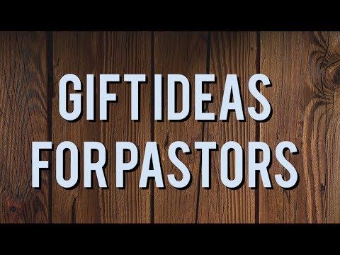 Creative Gift Ideas for Pastors