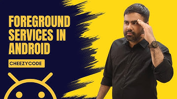 Android Foreground Service Tutorial | CheezyCode | Hindi