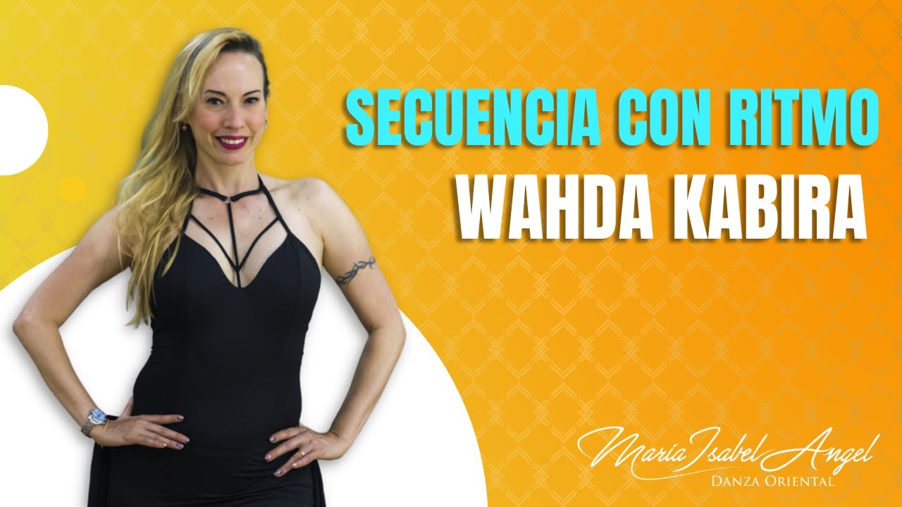 Secuencia con el ritmo Wahda Kabira