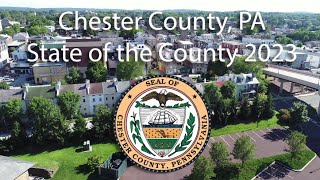 Chester County, PA Commissioners’ State of the County 2023