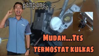 MUDAH,,,,,tes termostat kulkas