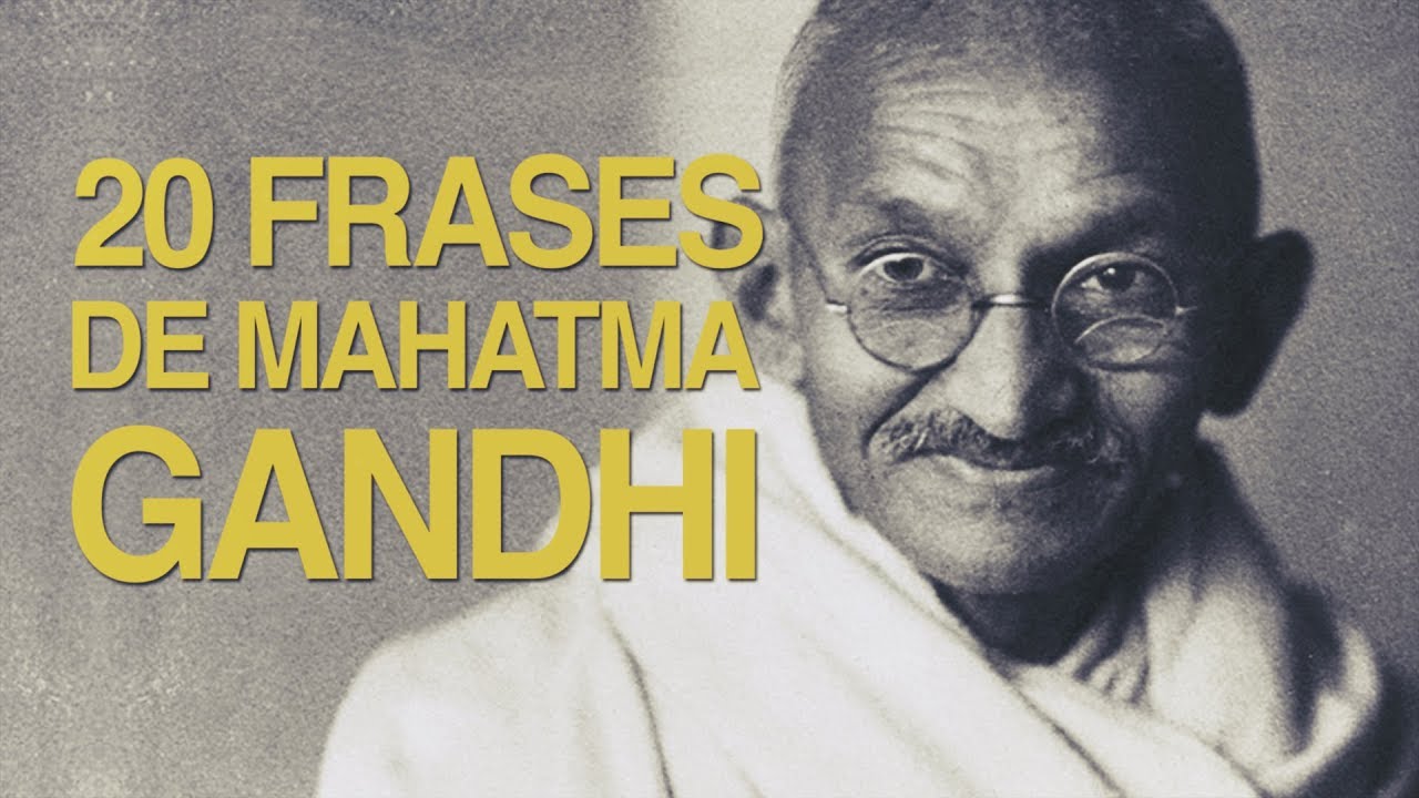 150 Frases de Mahatma Gandhi | Líder espiritual [Con Imágenes]