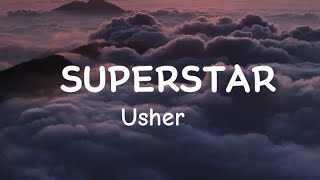 Usher - Superstar | Lyrics