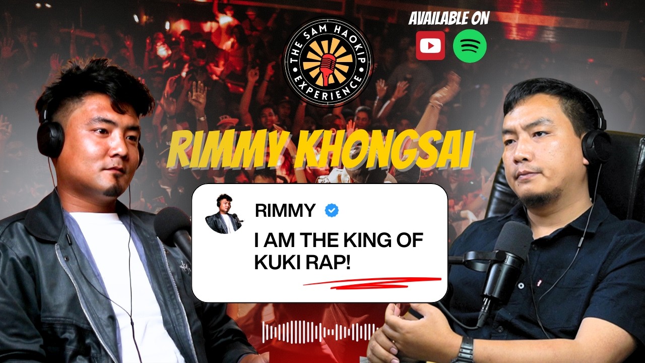 Sam Haokip Experience #22 - Rimmy Khongsai