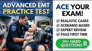 Pass Your 2026 AEMT Exam | Advanced EMT Practice Test and NREMT Prep Questions