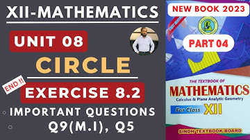 XII Maths | Unit 08 | Ex 8.2 | Part 04 | Circle | New Book Sindh TextBook Board |