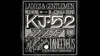 KJ-52 - Shake Em Up (featuring Thisl)