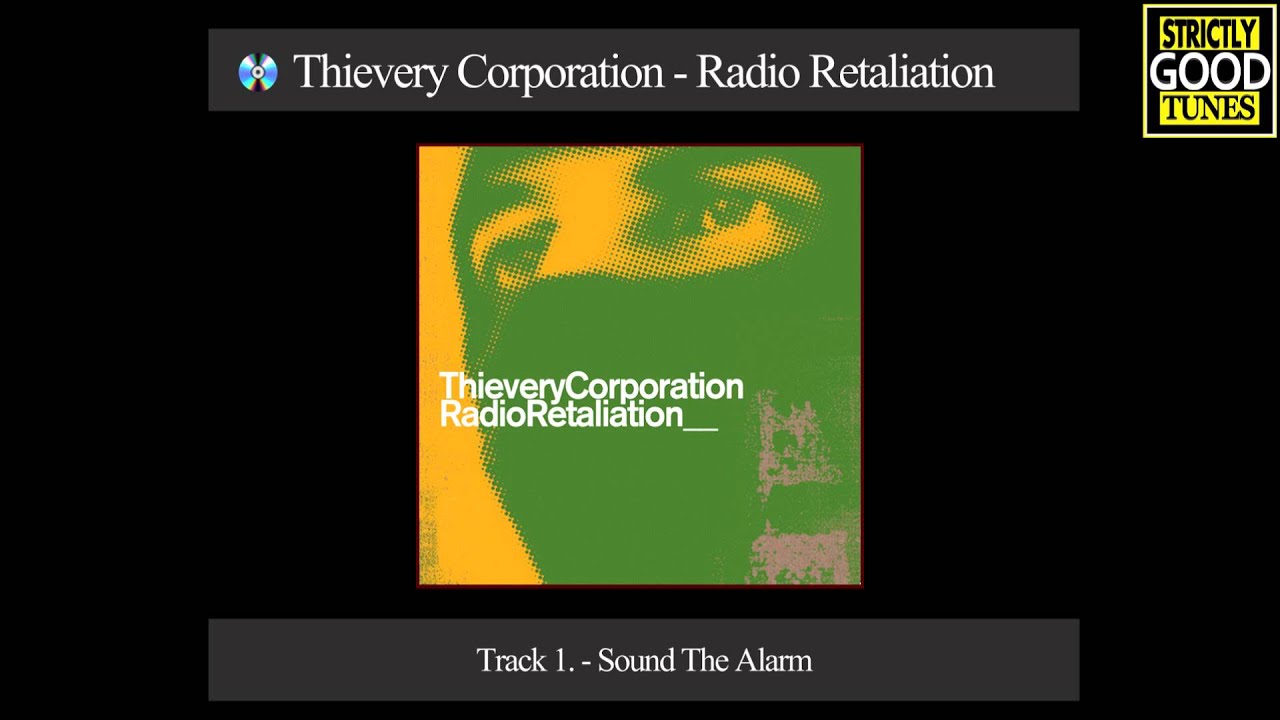 Thievery Corporation - Sound The Alarm - YouTube