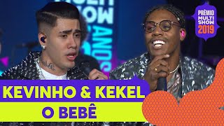 O Bebê (Ao vivo) - Kevinho e Kekel | ESQUENTA PRÊMIO MULTISHOW | Música Multishow