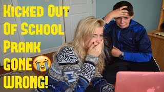 KICKED OUT OF SCHOOL PRANK! (HE CRIED)