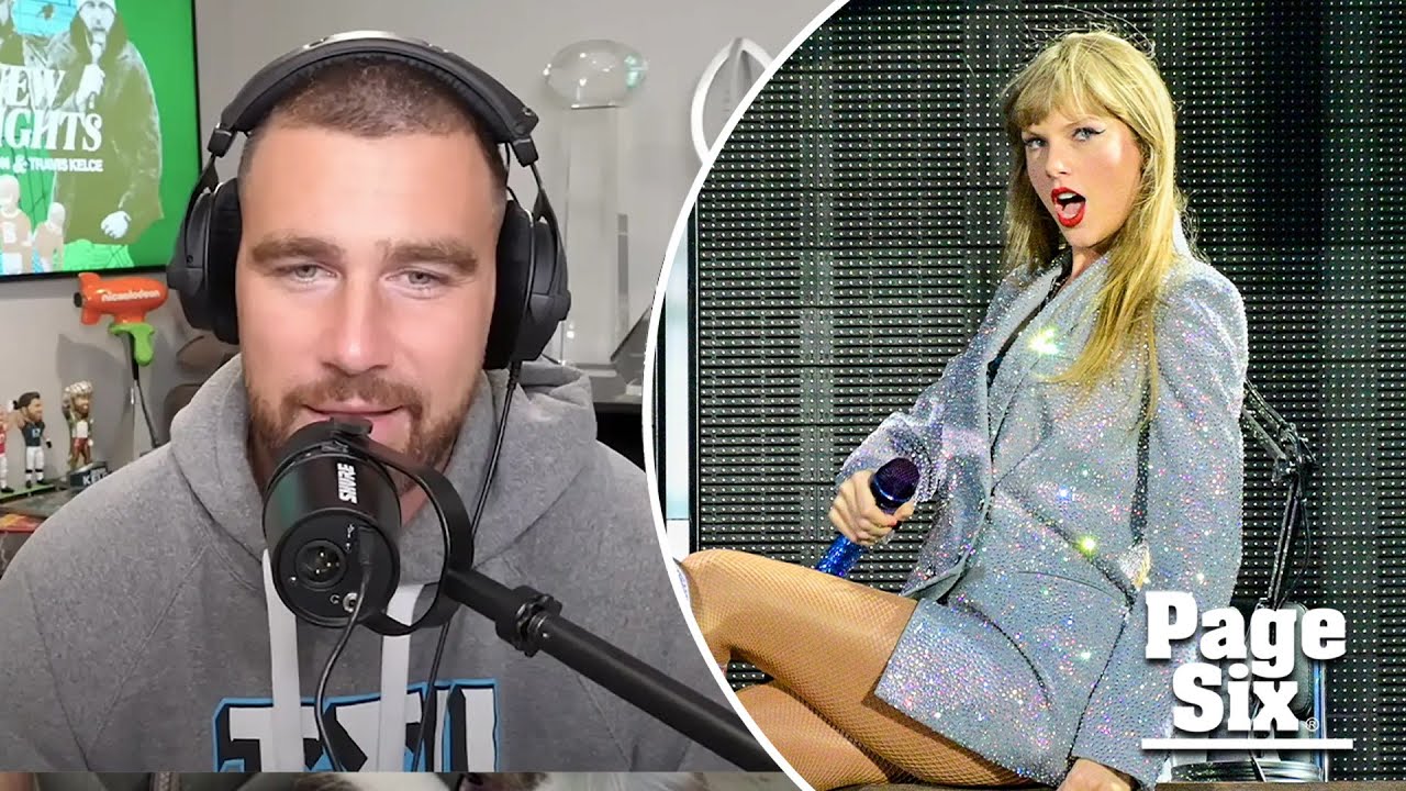 Travis Kelce says he tried to give Taylor Swift his phone number ...