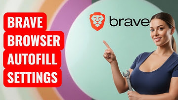 How to Control Your Autofill Data Addresses in Brave Browser  Step By Step Guide