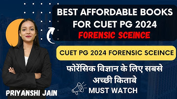 Best affordable books for CUET PG 2024 Forensic Science | CUET PG SCQP13 | Priyanshi Jain