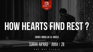 Surah Ar-r'ad | Ayah 28 | Beautiful Recitation | Sheikh Abdullah Al Mousa