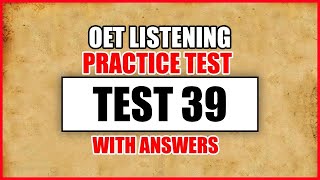 OET 2.0 Updated Listening Test With Answers | Test 39 OET Listening Sample For  Nurses/Doctors