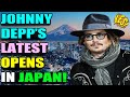 Johnny Depp&#39;s Latest Movie OPENS in JAPAN!