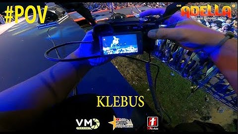 POV ARLIDA PUTRI OM ADELLA | KLEBUS | VM PRESENT | STR PRODUCTION | SMS PRO AUDIO