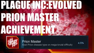 Plague Inc: Evolved- Prion Master Achievement