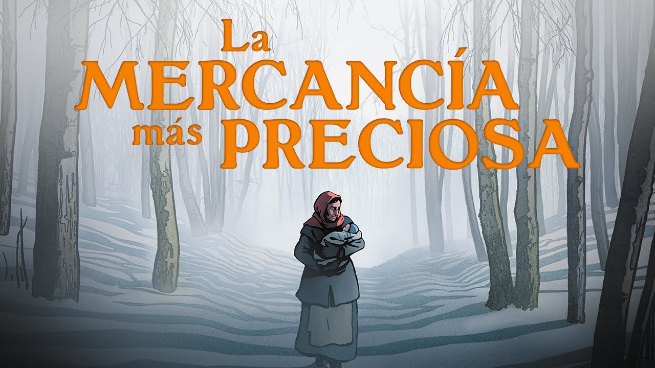 LA MERCANCÍA MÁS PRECIOSA