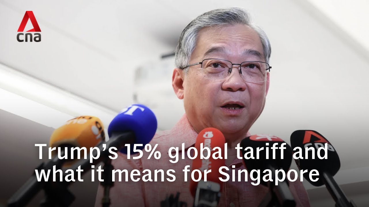 Gan Kim Yong on Trump's 15% global tariff and what it means for Singapore