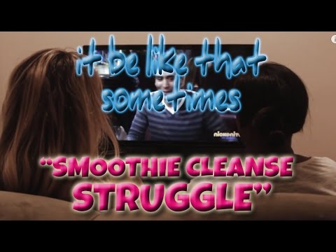 iblts-|-"smoothie-cleanse-struggle"