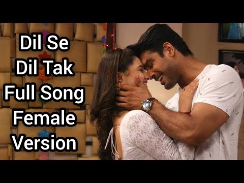 Dil Se Dil Tak Full Song Female Version