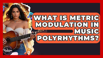 What Is Metric Modulation In Music Polyrhythms? - The Musician Encyclopedia