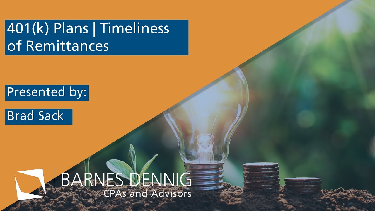 401(k) Plans | Timeliness of Remittances