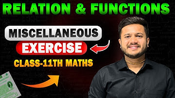Miscellaneous Exercise Chapter - 2 class 11 | Relations and Functions