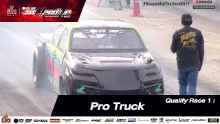 Qualify Day 1 : Pro Truck 1-DEC-2017