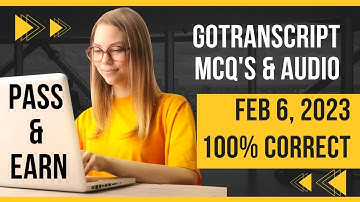 GoTranscript Test answers February 6 2023