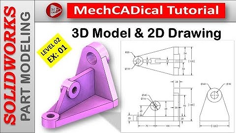 How To Create 3D Model and 2D Drawing In SolidWorks