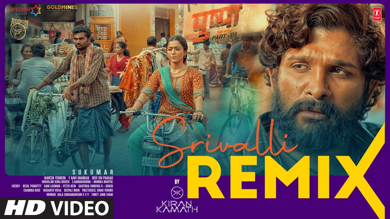 Srivalli Remix  DJ Kiran Kamath  Pushpa  Allu Arjun Rashmika Mandanna  Javed Ali  DSP Sukumar