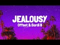 Offset & Cardi B - JEALOUSY (Lyrics)