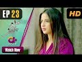 Watch Ishq Mein Kafir - Episode 23 | Aplus Dramas | Goher Mumtaz, Saboor Ali | Pakistani Drama Online In HD