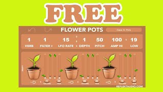 FREE Flower Pots by Reflekt Audio