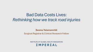Bad Data Costs Lives: Rethinking How We Track Road Injuries - Seema Yalamanchili