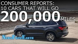 Consumer Reports: 10 cars that will go 200,000 miles