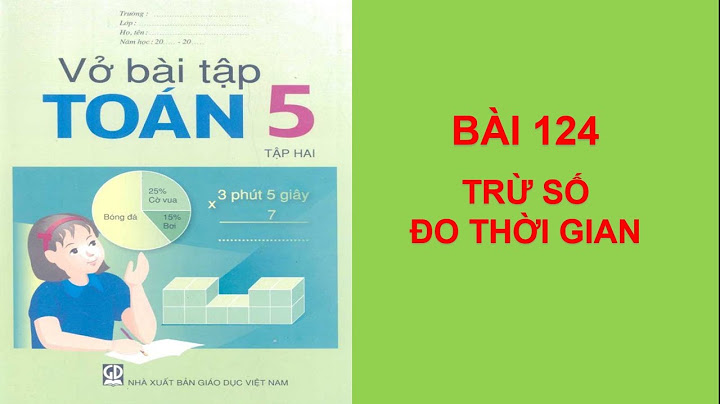 Bài tập toán 5 tập 2 bài 124