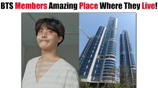 BTS Members House Location Where They Live That Fans Should Visit! (Part 1)