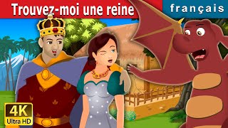 Trouvez-moi une reine | Find Me a Queen Story | Contes De Fées Français | @FrenchFairyTales