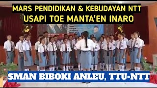 MARS PENDIDIKAN DAN KEBUDAYAAN NTT & USAPI TOE MANTA'EN INARO || SMAN BIBOKI ANLEU, TTU-NTT ||