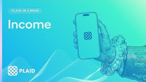 Plaid Income in 3 Minutes -- Plaid Academy