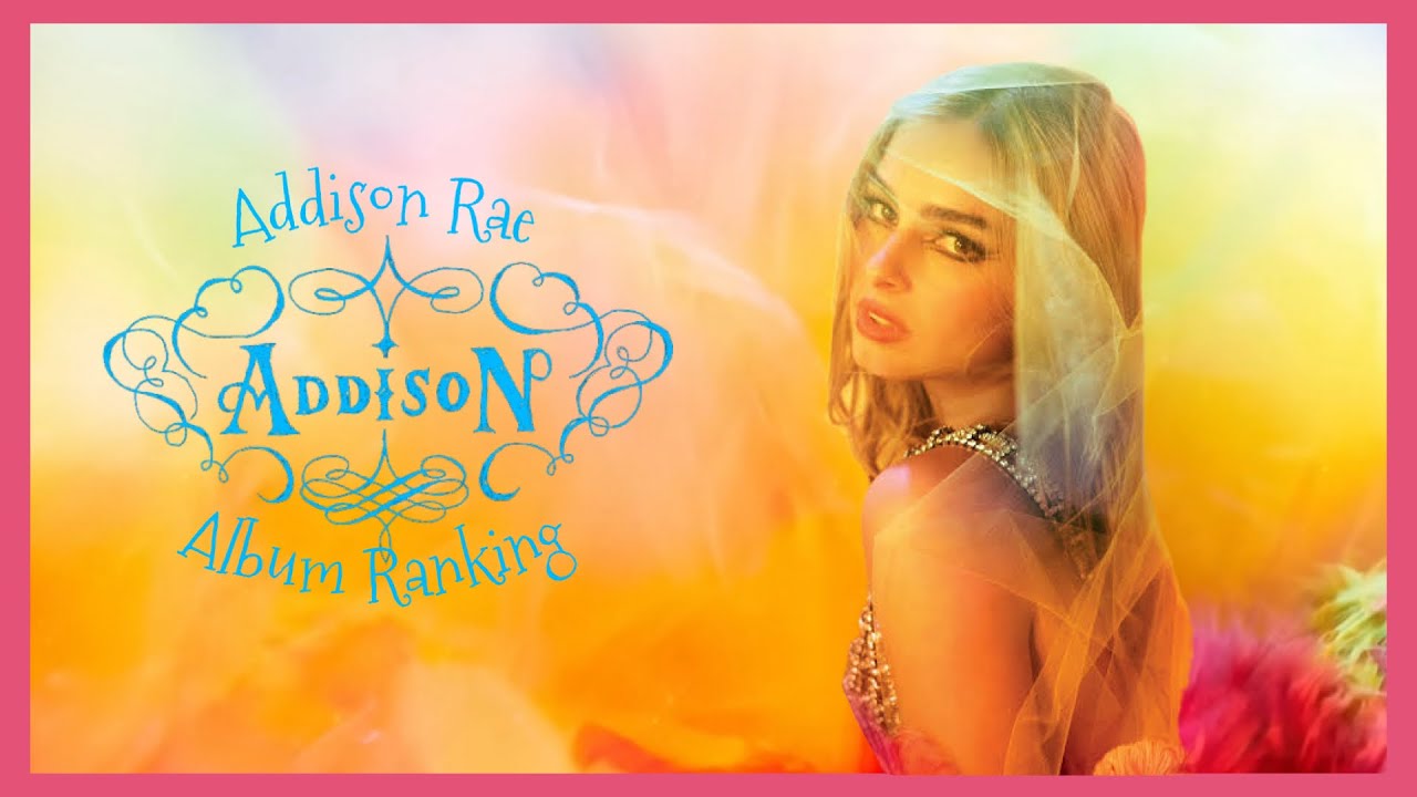 Addison Rae - Addison | Album Ranking - YouTube