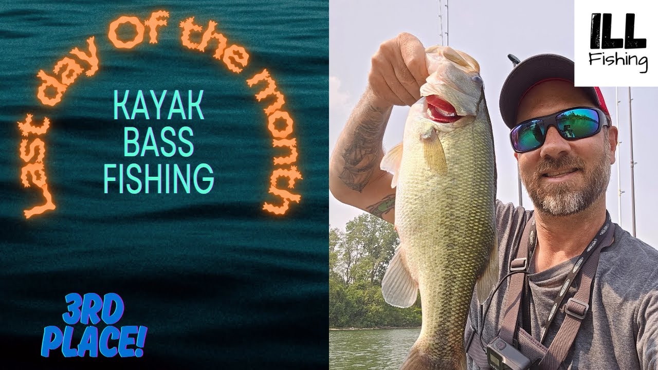 Kayak Bass Fishing-Last day of July Tournament. ILL Fishing!