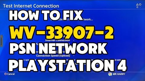 How To Fix PS4 WV-33907-2 Could not connect to the server