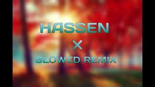 HASSEN _TAWINDER_FULL SONG REMIX 8D AUDIO SLOWED REVERBED #remixsong #viral #trending